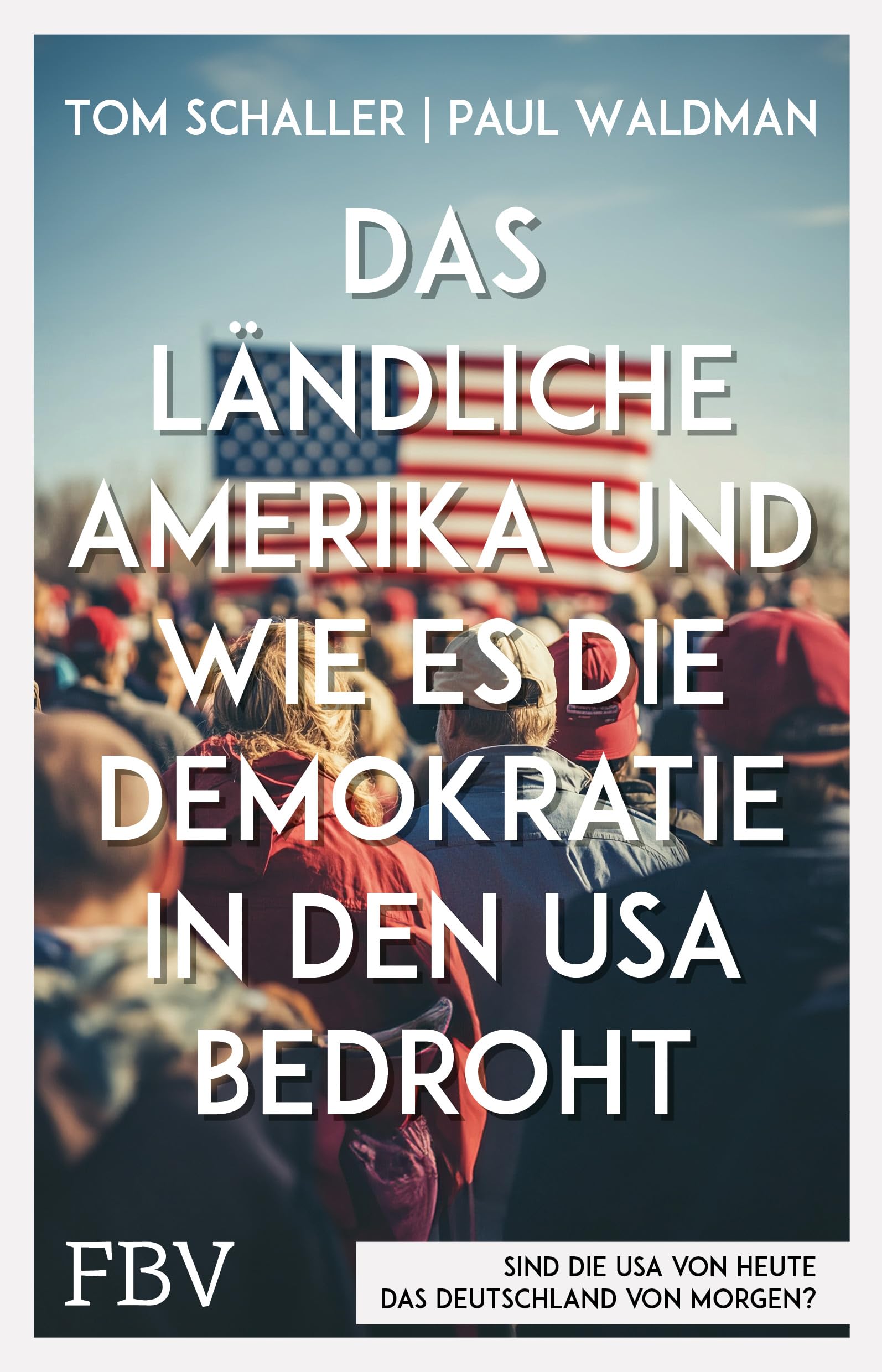 Das ländliche Amerika und wie es die Demokratie in den USA bedroht Books