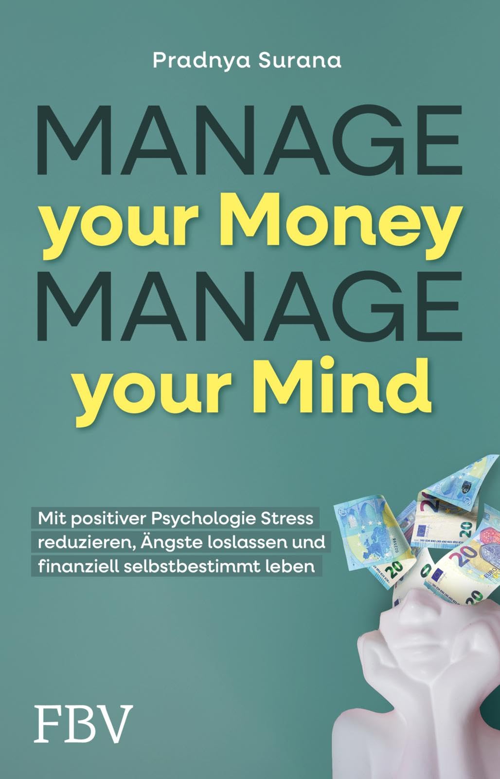 Manage your Money, Manage your Mind Business & Technology