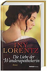 Die Liebe der Wanderapothekerin Historical Fiction