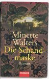 Die Schandmaske : Kriminalroman. = The Scold‘s Bridle. , Goldmann 43973; 3442439736 Books