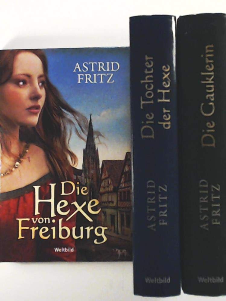 Die Freiburg-Trilogie: Die Hexe von Freiburg/Die Tochter der Hexe/Die Gauklerin Books