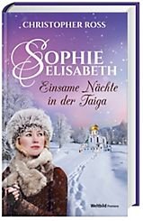 Sophie Elisabeth - Einsame Nächte in der Taiga: Band 3 Books
