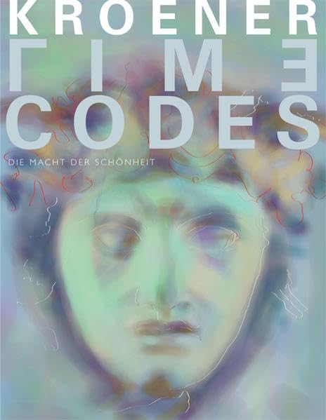 Werner Kroener. TIME CODES – Die Macht der Schönheit Film, Art & Culture