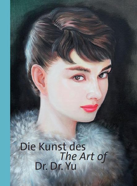 ie Kunst des Dr. Dr. Yu / The Art of Dr. Dr. Yu book