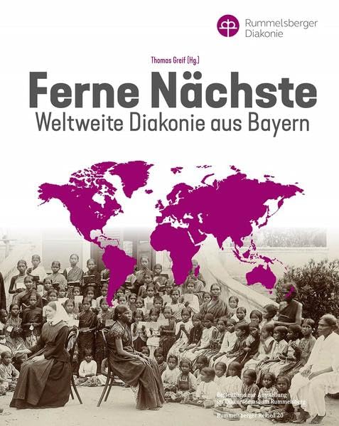 Ferne Nächste – Weltweite Diakonie aus Bayern Religion & Esotericism