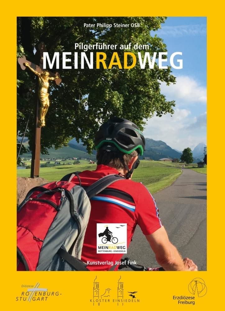 Pilgerführer auf dem MEINRADWEG Rottenburg-Einsiedeln Religion & Esotericism