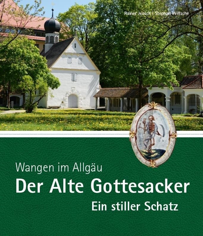 Wangen im Allgäu – Der Alte Gottesacker – Ein stiller Schatz Religion & Esotericism