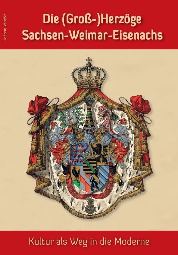 Die (Groß-)Herzöge Sachsen-Weimar-Eisenachs – Kultur als Weg in die Moderne book