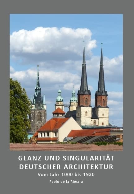 Glanz und Singularität deutscher Architektur Architecture