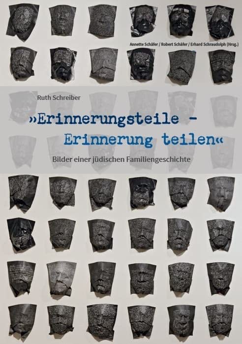 Ruth Schreiber: „Erinnerungsteile – Erinnerung teilen“ – Bilder einer jüdischen Familiengeschichte Religion & Esotericism