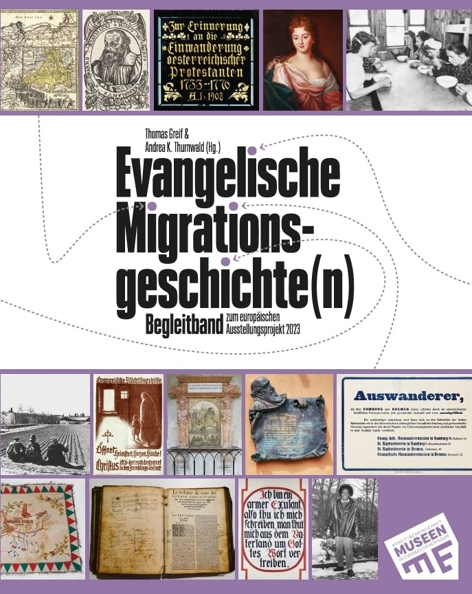 Evangelische Migrationsgeschichte(n) – Begleitband zum europäischen Ausstellungsprojekt 2023 Religion & Esotericism