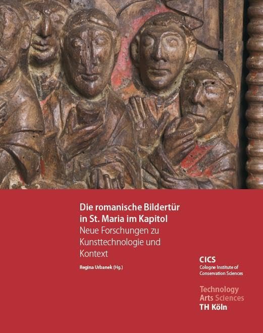 Die romanische Bildertür in St. Maria im Kapitol - Neue Forschungen zu Kunsttechnologie und Kontext Film, Art & Culture