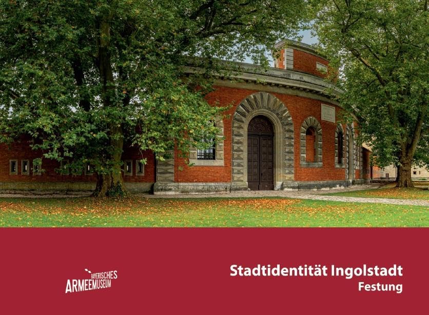 Stadtidentität Ingolstadt. Festung Architecture