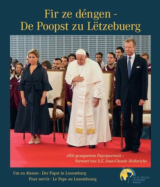 Erënnerung - Poopst Franziskus zu Lëtzebuerg / Souvenirs - Le Pape François au Luxembourg / Erinnerung - Papst Franziskus in Luxemburg Religion & Esotericism