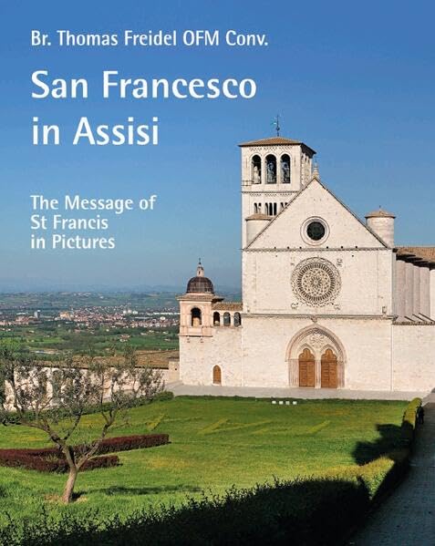 San Francesco in Assisi - The Message of St Francis in Pictures Religion & Esotericism