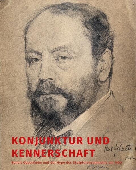 Konjunktur und Kennerschaft - Benoit Oppenheim und der Hype des Skulpturensammelns um 1900 Film, Art & Culture