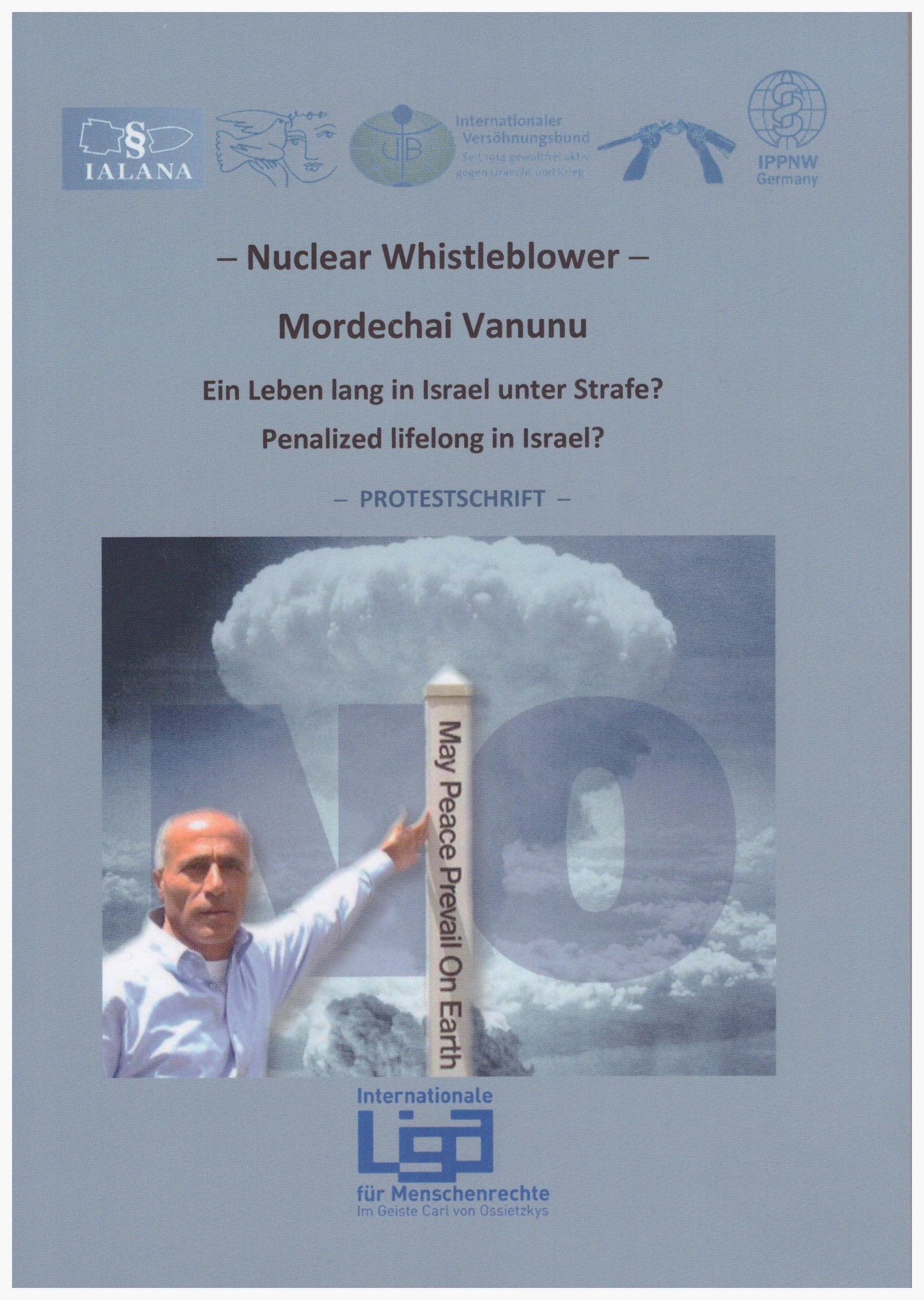 Nuclear Whistleblower: Ein Leben lang in Israel unter Strafe? Penalized lifelong in Isreal? Politics & History