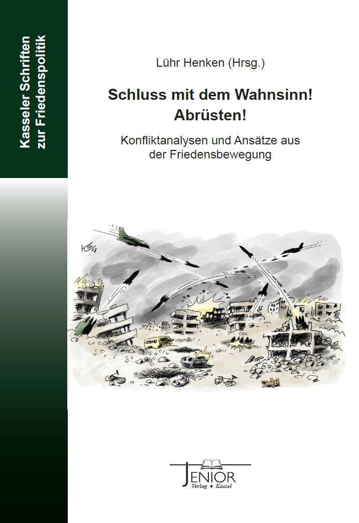 Schluss mit dem Wahnsinn! Abrüsten! Law