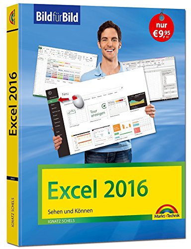 Excel 2016 Bild für Bild: sehen und können Computer Science