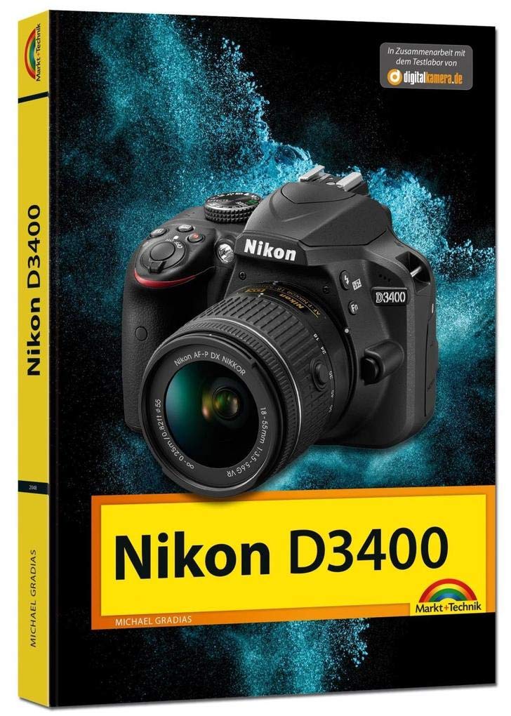 Nikon D3400 - Das Handbuch zur Kamera Photography