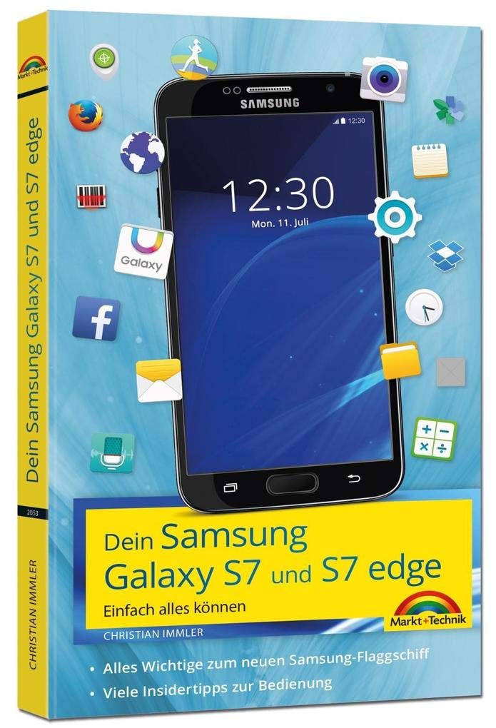 Samsung Galaxy S7 und S7 Edge  - Einfach alles können - Viele Insider Tipps Computer Science
