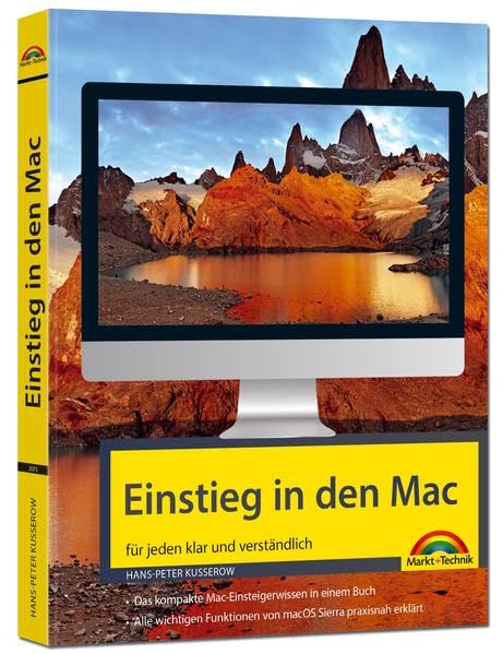 Einstieg in den MAC - klar und verständlich erklärt - aktuell zu macOS Sierra - für Einsteiger und Umsteiger Computer Science