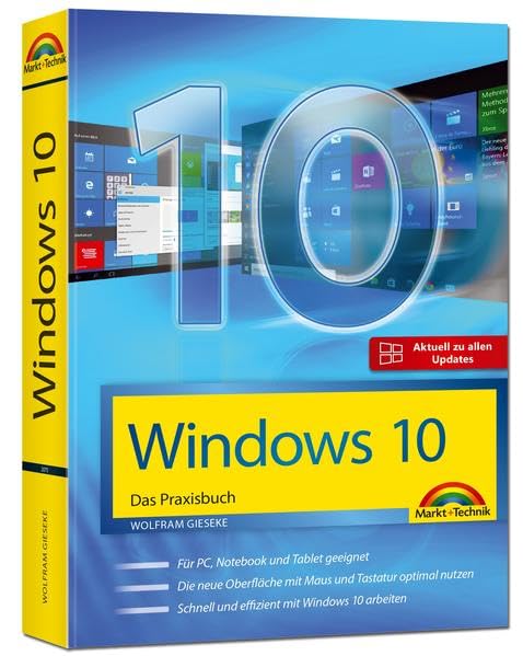Windows 10 - Das Praxisbuch mit allen Neuheiten und Updates Computer Science