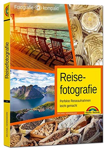 Reisefotografie - Perfekte Reiseaufnahmen leicht gemacht Photography