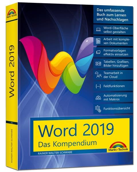 Word 2019 - Das umfassende Kompendium für Einsteiger und Fortgeschrittene. Komplett in Farbe: Das Kompendium. Das umfassende Buch zum Lernen und Nachschlagen Computer Science