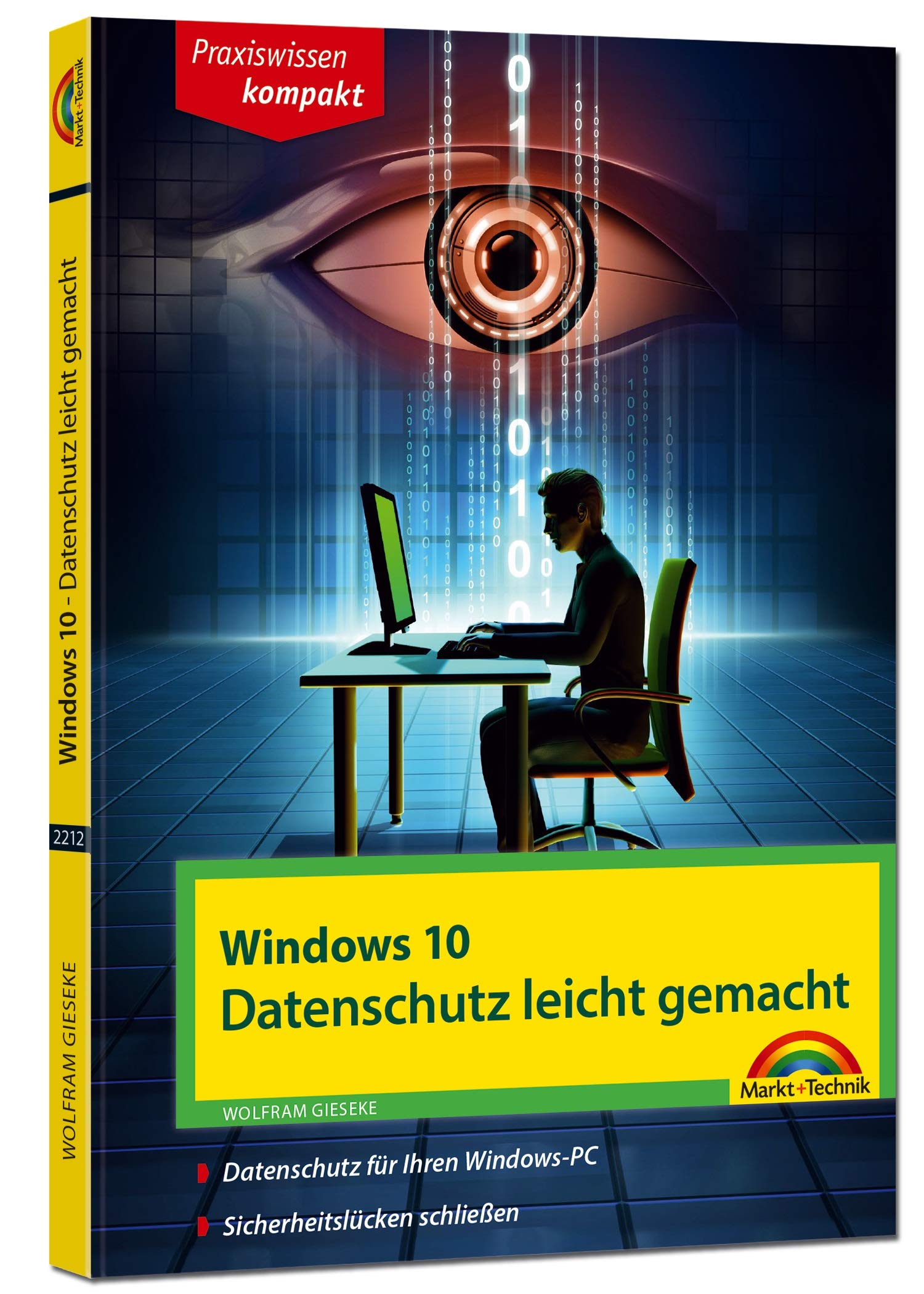 Windows 10 - Datenschutz und Sicherheit leicht gemacht Computer Science