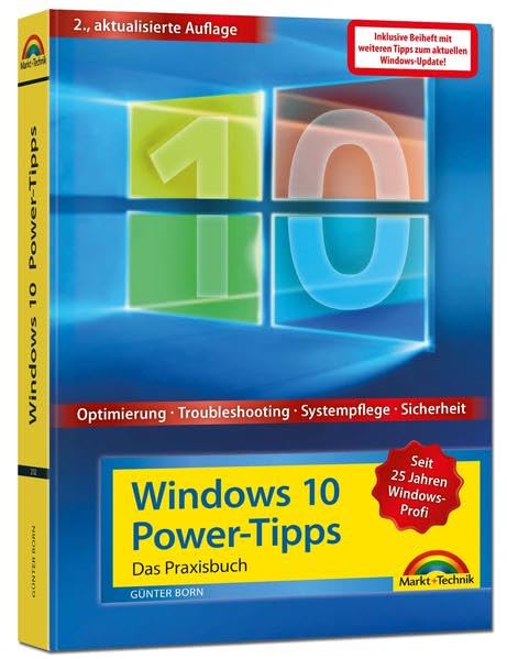 Windows 10 Power Tipps inkl. Beiheft zu allen Updates - Optimierung, Troubleshooting und mehr Computer Science