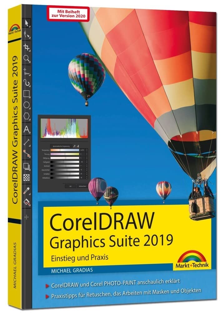CorelDRAW Graphics Suite 2019 / 2020 – Einstieg und Praxis: - Das Handbuch zur Software Hobbies & Crafts