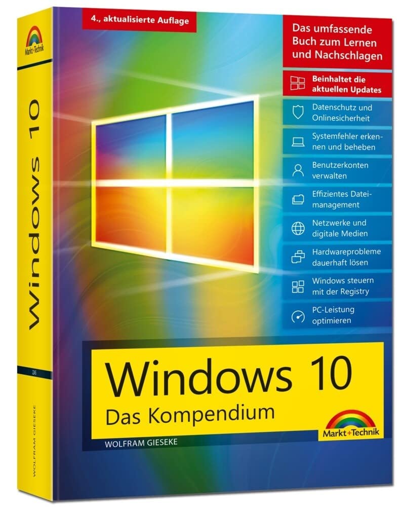 Windows 10 - Das große Kompendium inkl. aller aktuellen Updates - Ein umfassender Ratgeber: Computer Science