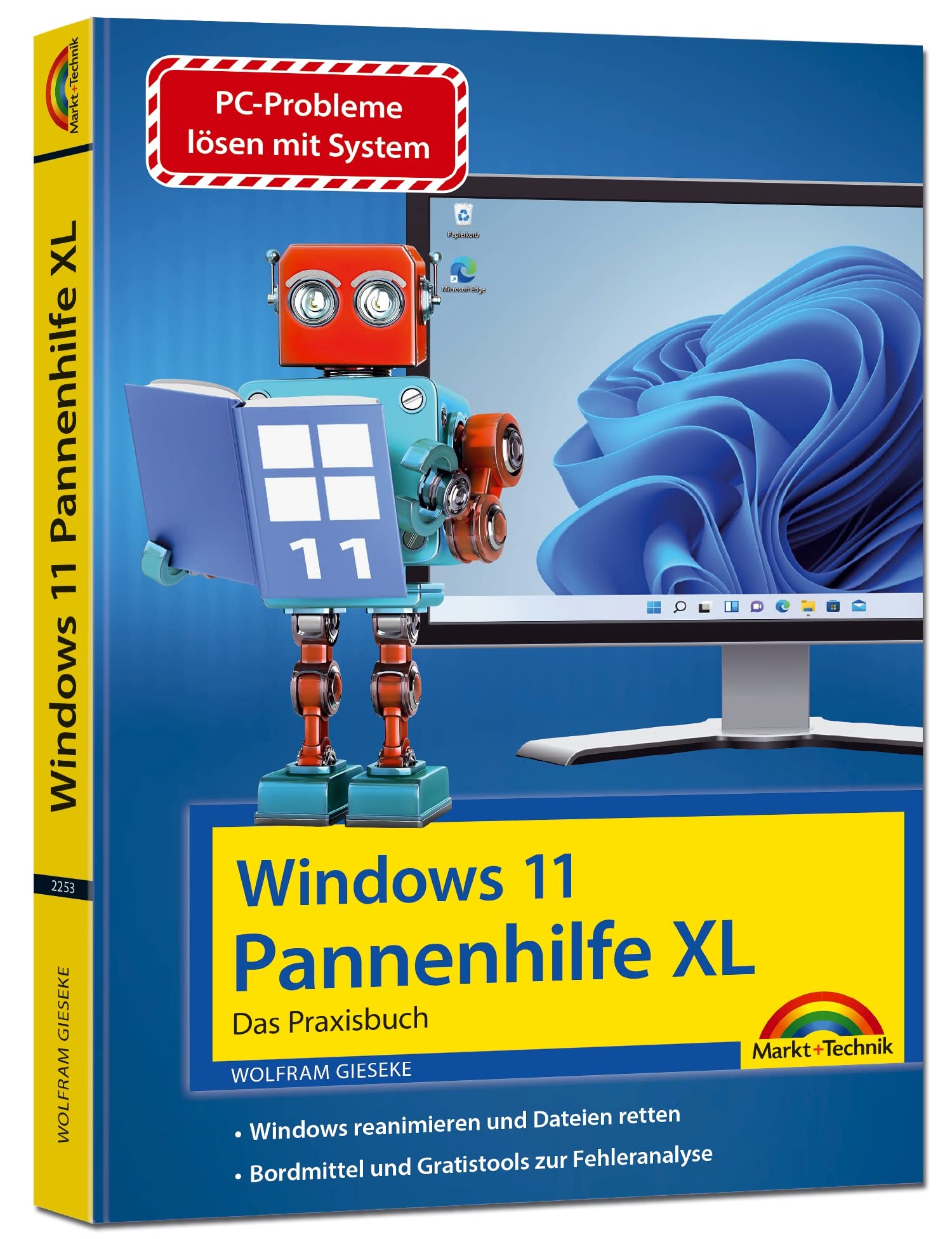 Windows 11 Pannenhilfe XL- das Praxisbuch komplett erklärt. Für Einsteiger und Fortgeschrittene Computer Science