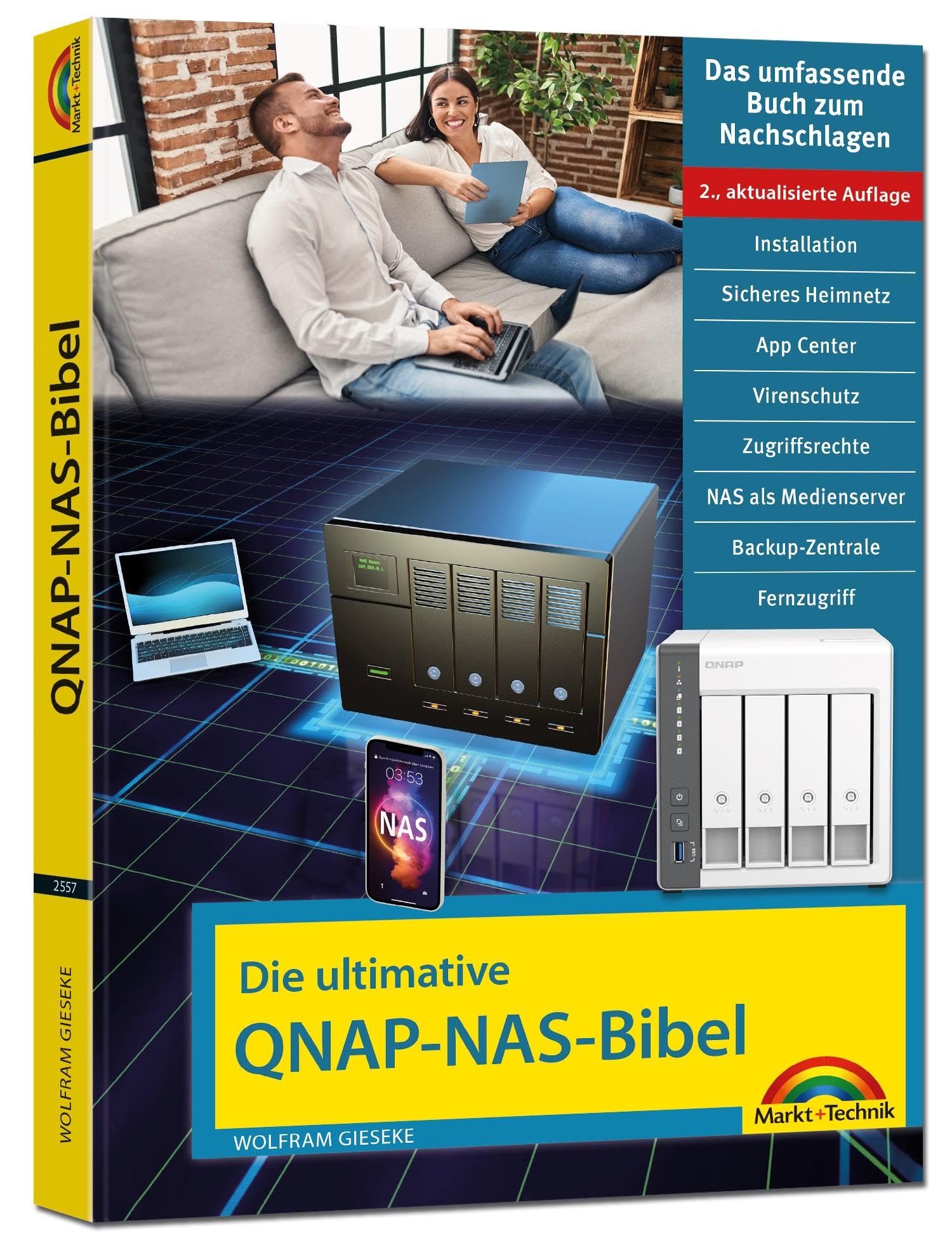 Die ultimative QNAP NAS Bibel - 2. Auflage - Das Praxisbuch - mit vielen Insider Tipps und Tricks - komplett in Farbe Business, Finance & Career