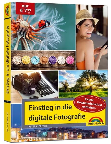 Einstieg in die digitale Fotografie - Ihr Weg zu perfekten Foto Aufnahmen: Sonderausgabe Photography