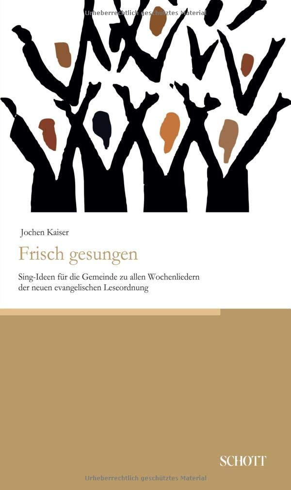 Frisch gesungen: Sing-Ideen für die Gemeinde zu allen Wochenliedern der neuen evangelischen Leseordnung Film, Art & Culture