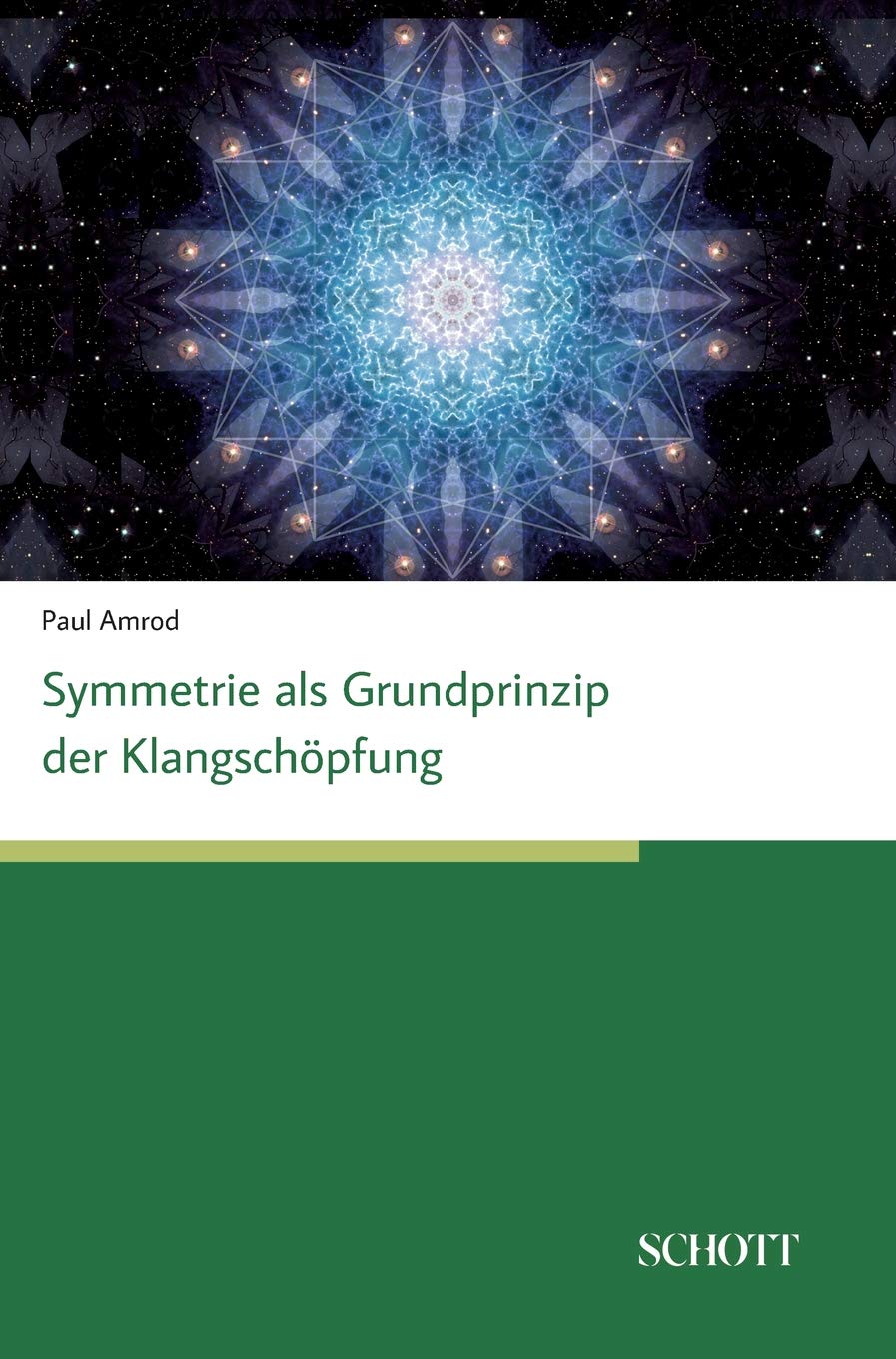 Symmetrien als Grundprinzip der Klangschöpfung Religion & Esotericism