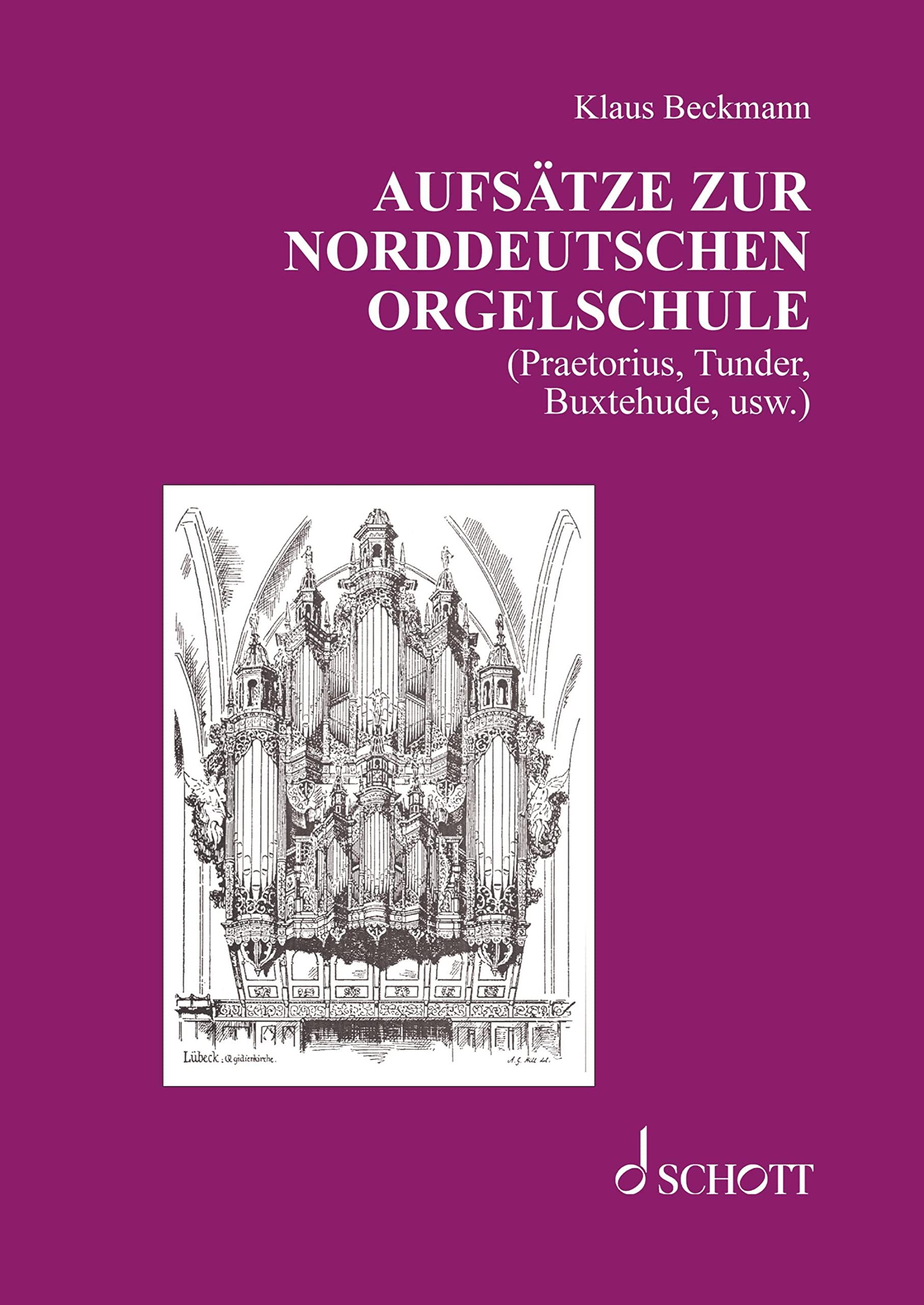 Aufsätze zur norddeutschen Orgelschule Arts & Music