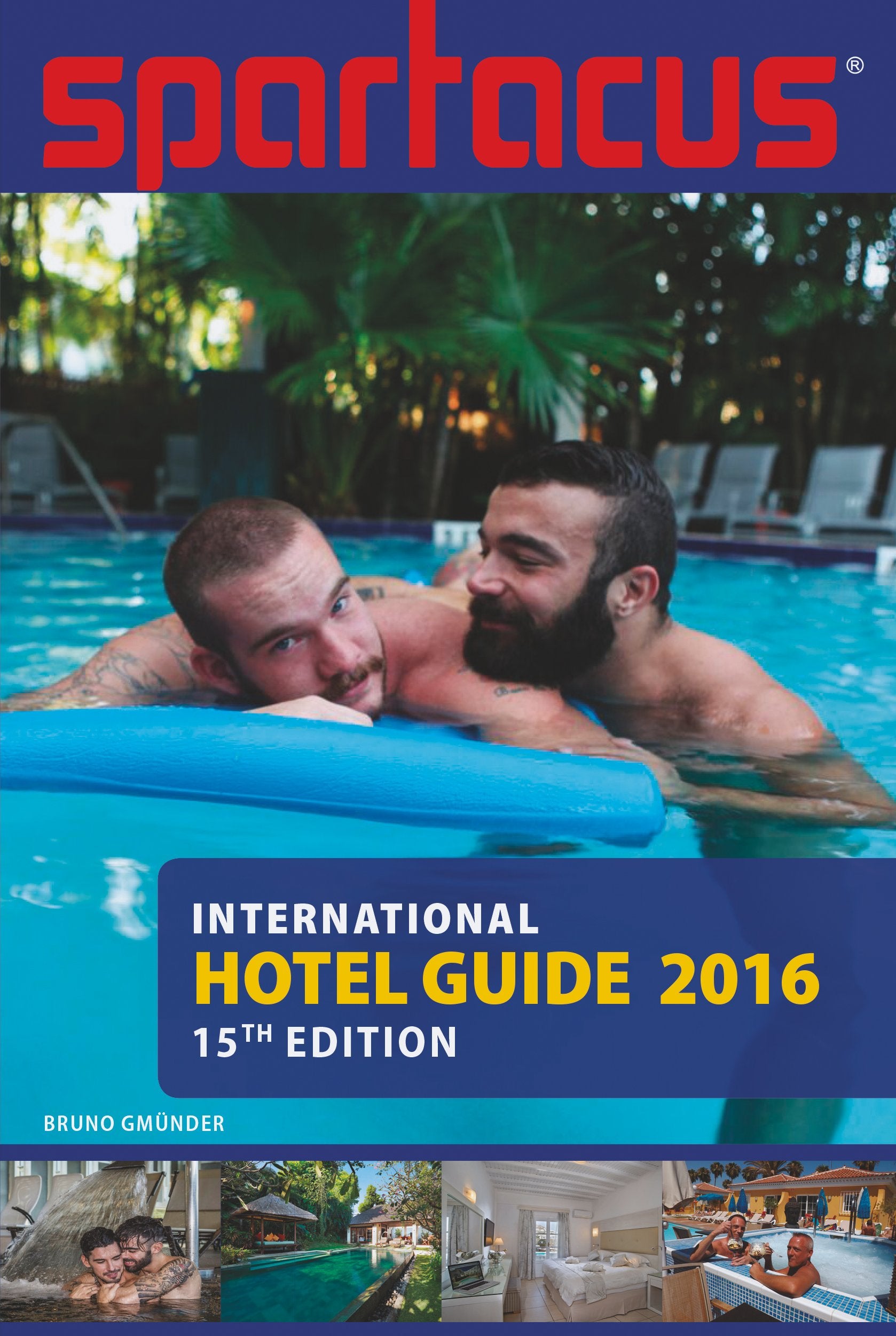 Spartacus International Hotel Guide 2016 Leisure, Home & Garden