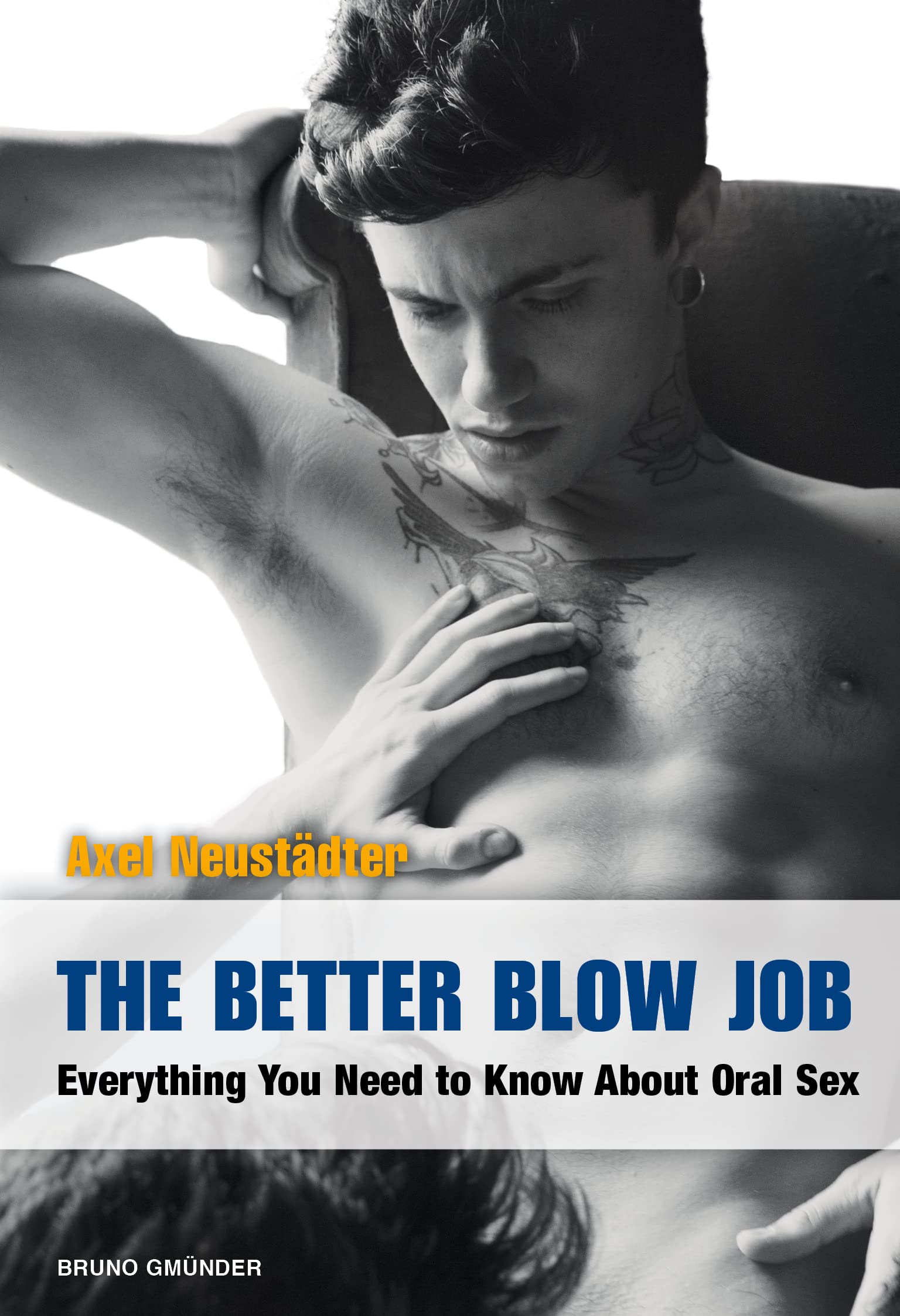 The Better Blow Job: Everything You Need to Know About Oral Sex Social Sciences
