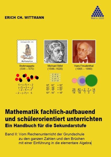 Mathematik fachlich-aufbauend und schülerorientiert unterrichten. Ein Handbuch für die Sekundarstufe: Band II: Vom Rechenunterricht der Grundschule zu ... einer Einführung in die elementare Algebra Education & Training