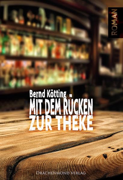 Mit dem Rücken zur Theke Contemporary literature