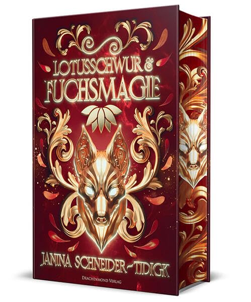 Lotusschwur & Fuchsmagie: Schmuckausgabe mit Farbschnitt-Garantie (Fuchsmagie-Reihe) Contemporary literature Books