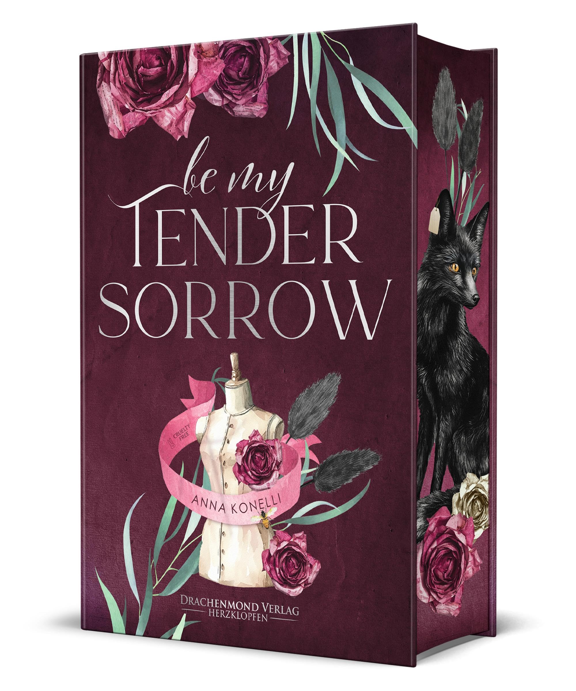 Be My Tender Sorrow: Die unwiderstehliche Fake Dating Romance mit Brother's Best Friend Trope und einer düsteren Modewelt | Schmuckausgabe mit Farbschnitt-Garantie (Herzdrachen) Contemporary literature Books