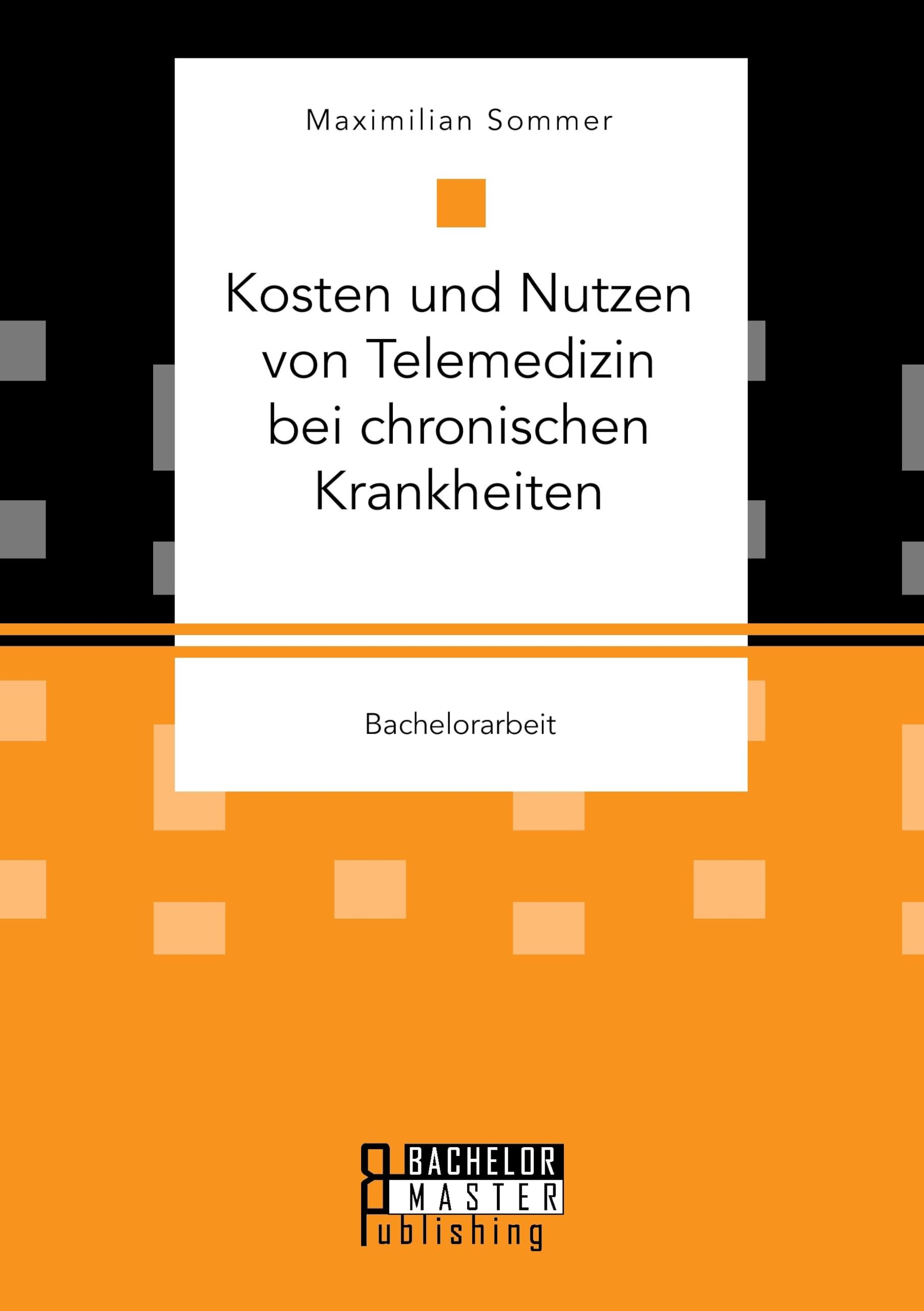 Kosten und Nutzen von Telemedizin bei chronischen Krankheiten Medicine