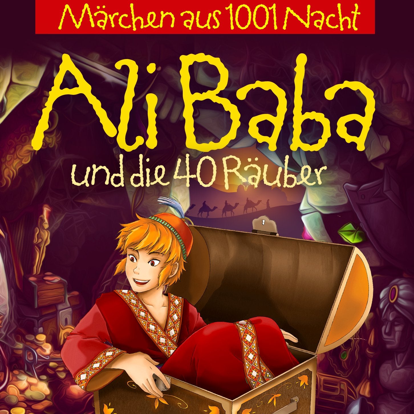 Märchen aus 1001 Nacht: Ali Baba und die 40 Räuber Children & Young People