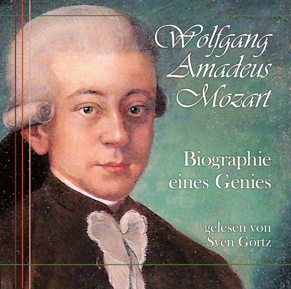 Wolfgang Amadeus Mozart - Biographie eines Genies Radio Plays