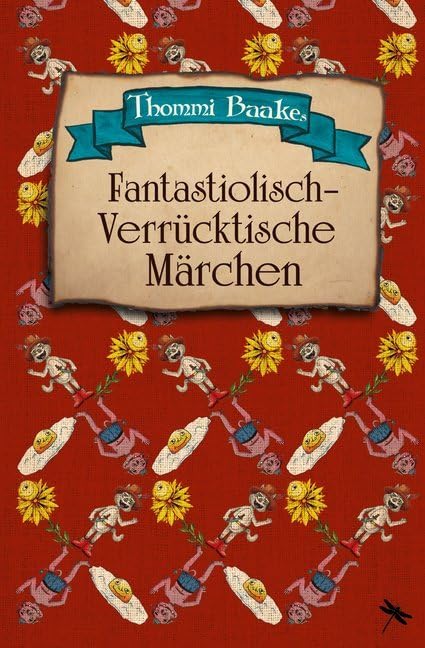 Fantastiolisch-verrücktische Märchen book