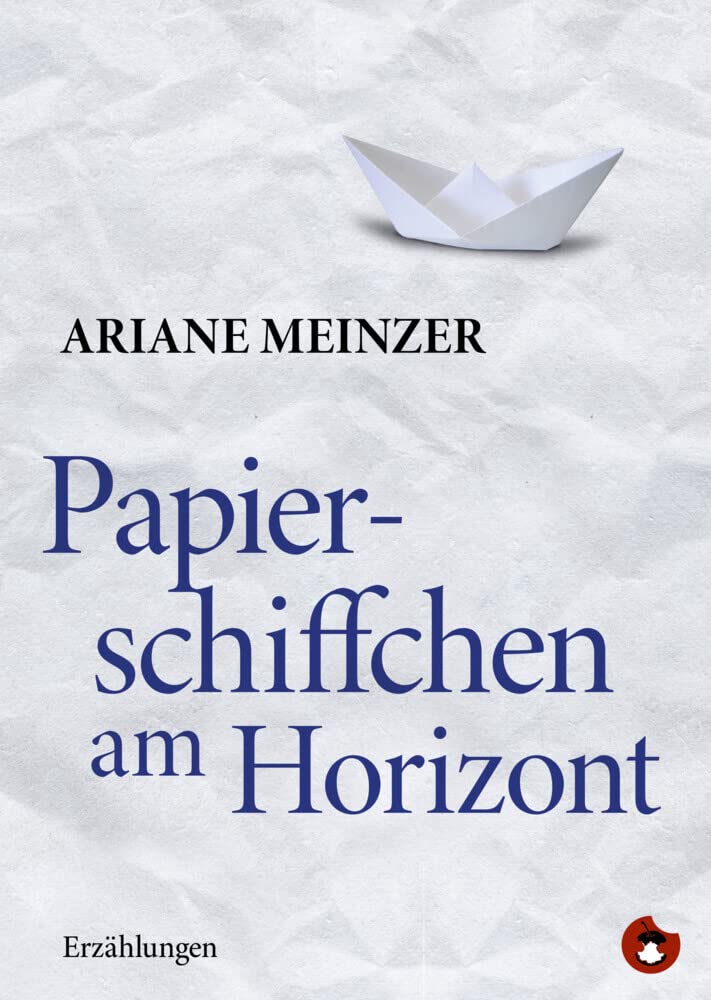 Papierschiffchen am Horizont Essays & Short Stories